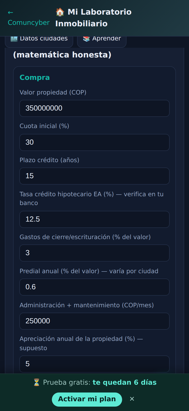 Calculadora Comprar vs Arrendar: valor de la propiedad, cuota inicial, plazo, tasa EA, gastos de cierre, predial, administración y apreciación